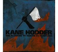 Kane Hodder - The Pleasure to Remian So Heartless [Import]
