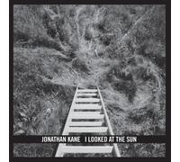 Kane, Jonathan - I Looked at The Sun-Mcd [Import]