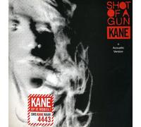 Kane - Shot of a Gun [Import]