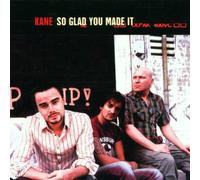 Kane - So Glad You Made It [Import]