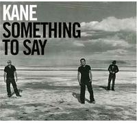 Kane - Something to Say Pt. 1 [Import]