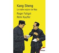 Kang Sheng: Le maître espion de Mao
