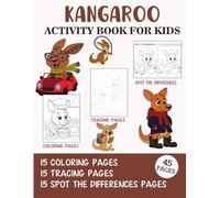Kangaroo Activity Book for Kids: Coloring, Tracing and Spot the Difference Pages