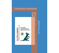 KANGAROO an exotic comedy thriller: Satisfaction Guaranteed