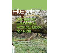 Kangaroo Coloring & Activity Book for Kids: Fun Games, Mazes, Dot-to-Dots, and Coloring Pages Featuring Australia’s Hopping Hero!