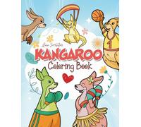 Kangaroo Coloring Book For Kids: Adorable Australian Kangaroo Coloring Pages for Creativity, Relaxation, & Screen-Free Play