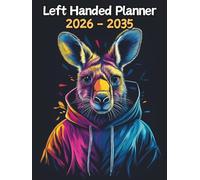 Kangaroo Left Handed Planner: 10 Year Monthly | Large 120 Month Calendar | Gift For People Who Love Australian Marsupials, Wildlife Lovers | Ideal for ... and Busy Individuals | 8.5 x 11 Inches | v1