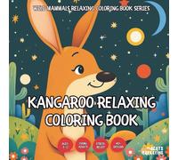 Kangaroo Relaxing Coloring Book - for Kids, Teens, Adults and Seniors with Easy and Simple Designs for Stress Free Relaxation
