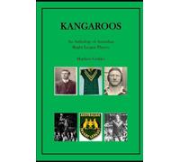 Kangaroos: An Anthology of Australian Rugby League Players
