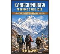 KANGCHENJUNGA TREKKING GUIDE 2026: Practical Route Planning for North & South Base Camp Treks - Permits, Costs, Safety Tips, and Essential Logistics in Eastern Nepal