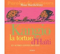 Kangio, la tortue d'Haïti et autres contes des îles