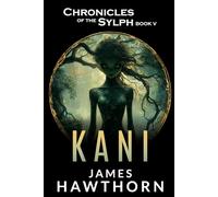 Kani: A Modern Mythical Love Story