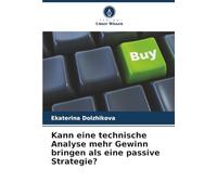 Kann eine technische Analyse mehr Gewinn bringen als eine passive Strategie?