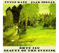 Kann, Tuule - Ohtu Ilu Beauty of The Evening
