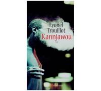 Lyonel Trouillot – Kannjawou – Actes Sud