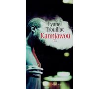 Lyonel Trouillot – Kannjawou – Actes Sud