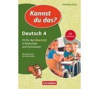 Kannst Du Das? - Neubearbeitung. 4. Jahrgangsstufe - Deutsch: Fit Für Den Übertritt In Realschule Und Gymnasium. Übungsheft