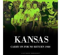 Kansas - Best of Carry on for No Return 1980 [Import]