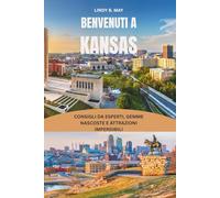 KANSAS GUIDA DI VIAGGIO 2026: Dove il tempo si ammorbidisce, la musica indugia e una città lentamente sembra casa