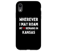 Kansas Où que je puisse me déplacer, mon cœur reste au Kansas Coque pour iPhone XR