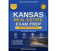 Kansas Real Estate Exam Prep: The Simple Step-by-Step Study Guide to Pass Your Kansas Salesperson License Exam on the First Try