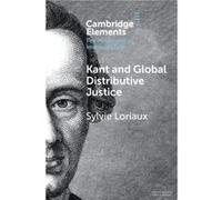 Kant and Global Distributive Justice by Sylvie Loriaux Sylvie Loriaux (Auteur)