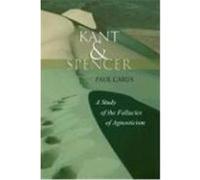 Kant and Spencer: A Study of the Fallacies of Agnosticism Carus, Paul (Auteur)