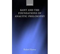 Kant And The Foundations Of Analytic Philosophy