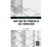 Kant And The Problem Of Self-Knowledge