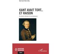 Kant avait tort... et raison Du chemin d’accès à la connaissance - Bernard Borrelly - L'harmattan - broché - Essai