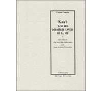 Kant dans les dernieres annees de sa vie - Victor Cousin - Manucius Eds - broché - Etude