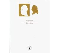 Kant et Goethe – Contributions à l'histoire de la pensée moderne – Gallimard