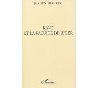 Kant Et La Faculté De Juger