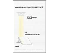 Kant et la question de l'affectivité : lecture de la troisième critique