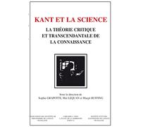 Kant et la science la theorie critique et transcendantale de la connaissance