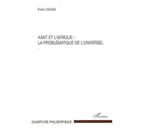 Kant et l'Afrique : la problématique de l'universel - Kisito Owona - L'harmattan - broché - Etude