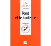 Kant et le Kantisme