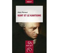 Kant et le kantisme - Alain Renaut - Que Sais-Je - Poche - Essai