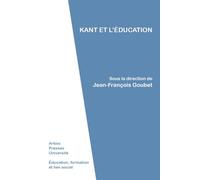 Kant et l'éducation - Jean-François Goubet - Pu.artois - broché - Etude