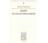 Kant Et Les Mathématiques - La Conception Kantienne Des Mathématiques
