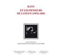 Kant et les penseurs de langue anglaise : Mélanges en l'honneur de Jean Ferrari