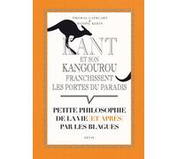 Kant et son kangourou franchissent les portes du paradis: Petite philosophie de la vie et après par les blagues