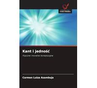 Kant i jedno¿¿: Fizyczne i moralne: konstytucyjne
