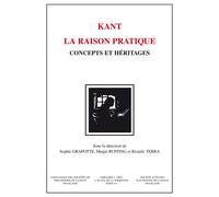 Kant - La raison pratique Concepts et héritages - Sophie Grapotte - Vrin - broché - Essai