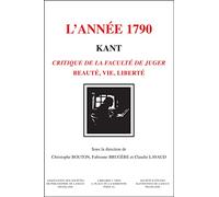 Kant, l'année 1790. La Critique de la faculte de juger