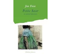 Kant / Noir et humide / Si lentement / Petite Soeur de Jon Fosse (4 mars 2009) Broché