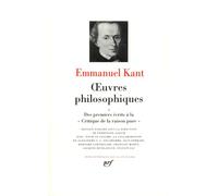 Kant : Oeuvres Philosophiques, tome 1