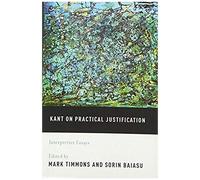 Kant On Practical Justification