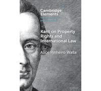 Kant on Property Rights and International Law