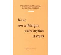 Kant, Son Esthétique : Entre Mythes Et Récits